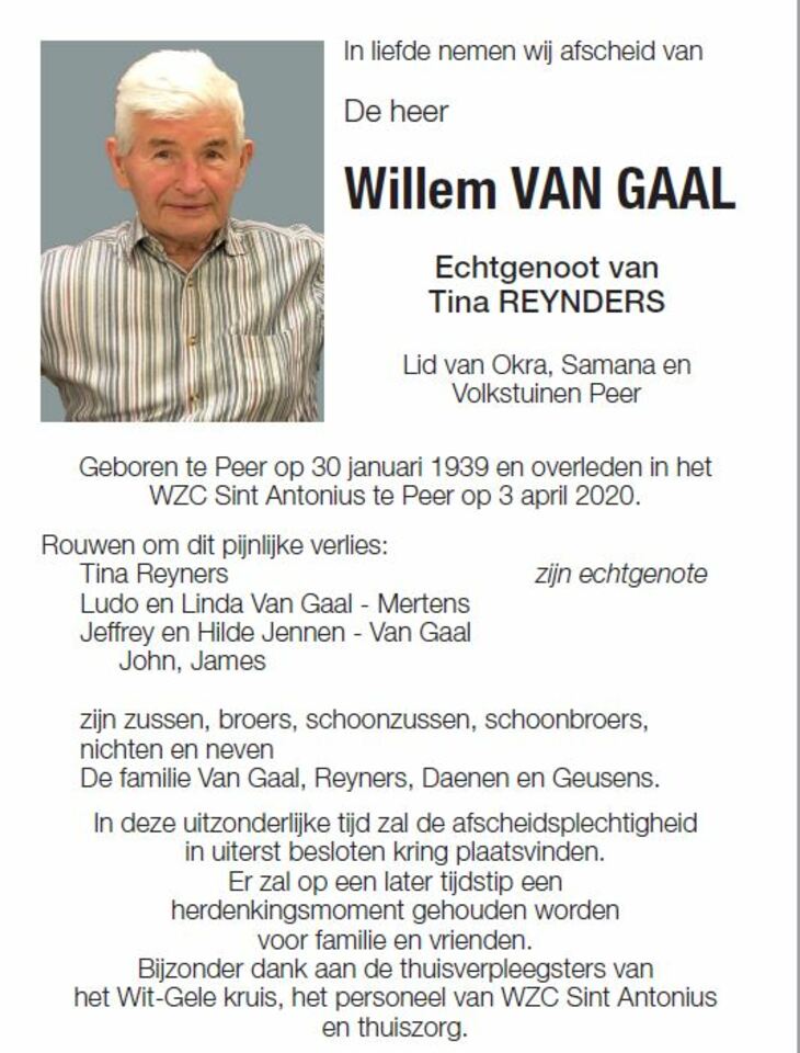 Familie Jennen-Van Gaal (La passione) melden ons het overlijden van dhr Willem Van Gaal
